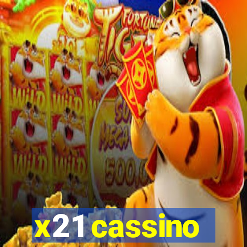 x21 cassino